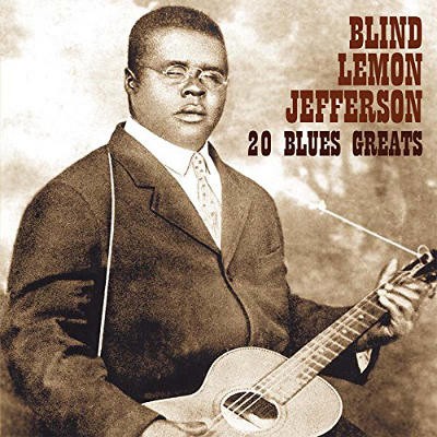 Blind Lemon Jefferson - 20 Blues Greats (2015)