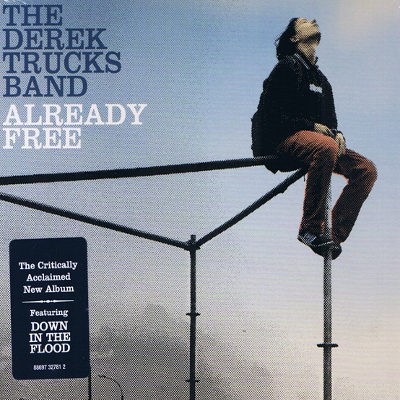 Derek Trucks Band - Already Free (2009) 