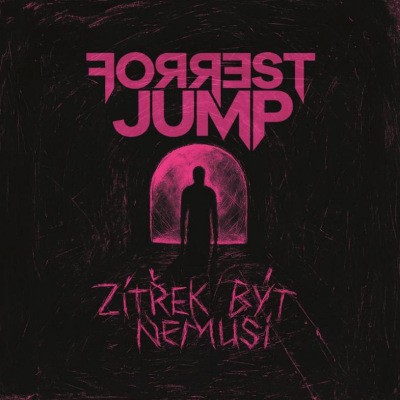 Forrest Jump - Zítřek Být Nemusí (2026)
