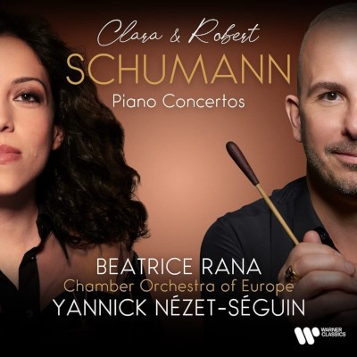 Clara Schumann & Robert Schumann / Beatrice Rana, Yannick Nézet-Séguin - Klavírní koncerty / Piano Concertos (2023)