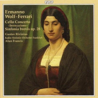 Ermanno Wolf-Ferrari - Cello Concerto, Op. 31 / Sinfonia Brevis, Op. 28 