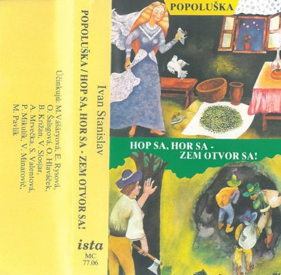 Ivan Stanislav - Popoluška / Hop sa, hor sa - Zem otvor sa! (Kazeta, Edice 1998)