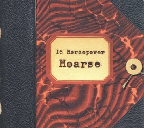 16 Horsepower - Hoarse/Reedice (2014) 