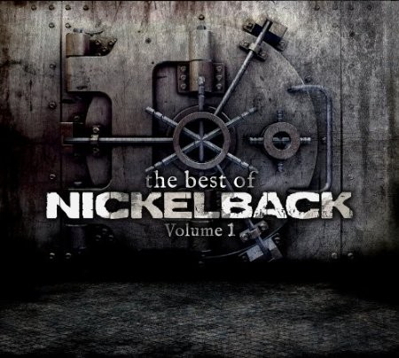 Nickelback - Best Of Nickelback Vol.1 (2013) 
