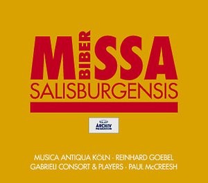 Biber, Heinrich Ignaz Franz von - BIBER Missa Salisburgensis McCreesh 