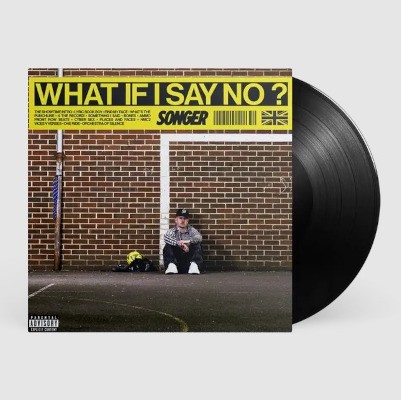 Songer - What If I Say No? (2026) - Vinyl
