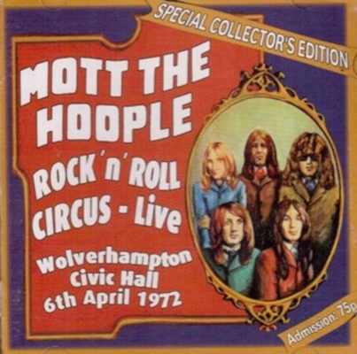Mott The Hoople - Rock 'N' Roll Circus - Live (Edice 2008)