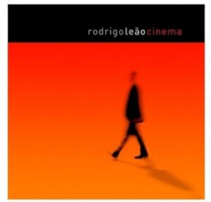 Rodrigo Leao - Cinema (20th Anniversary Edition 2024)