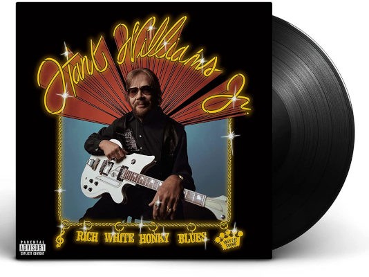Hank Williams, Jr. - Rich White Honky Blues (2022) - Vinyl