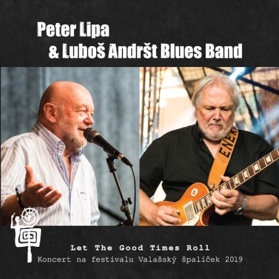Peter Lipa & Luboš Andršt Blues Band - Let The Good Times Roll (2022)