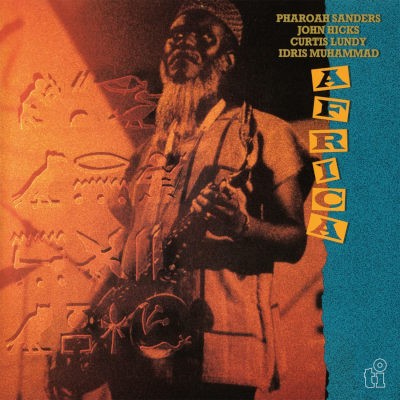 Pharoah Sanders / John Hicks / Curtis Lundy / Idris Muhammed - Africa (Limited Edition 2023) - 180 gr. Vinyl