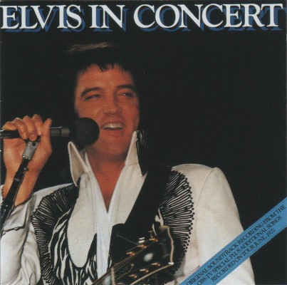 Elvis Presley - Elvis In Concert (Edice 2003)