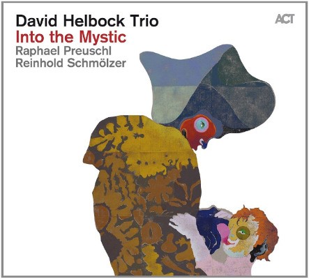 David Helbock Trio - Into The Mystic (2016) 