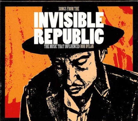 Various Artists - Songs From The Invisible Republic: The Music That Influenced Bob Dylan (2008) /2CD