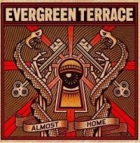 Evergreen Terrace - Almost Home 