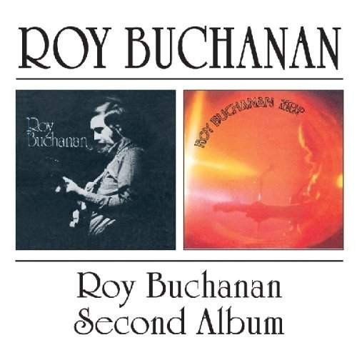 Roy Buchanan - Roy Buchanan / Second Album (Edice 2012)