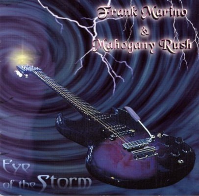 Frank Marino & Mahogany Rush - Eye Of The Storm (Edice 2006)