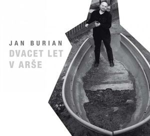 Jan Burian - Dvacet let v Arše / CD+DVD 