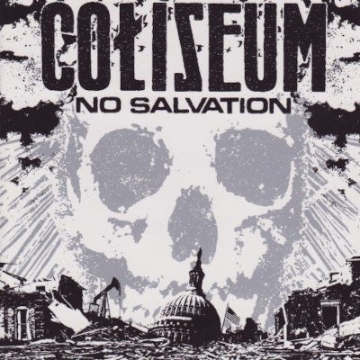 Coliseum - No Salvation (2007)