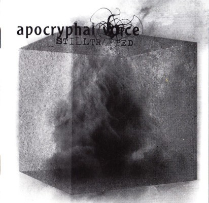 Apocryphal Voice - Stilltrapped (2007)