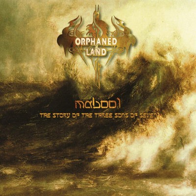 Orphaned Land - Mabool - The Story Of The Three Sons Of Seven (Reedice 2019)