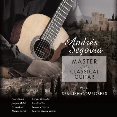 Andrés Segovia - Master Of The Classical Guitar (2018) - 180 gr. Vinyl 