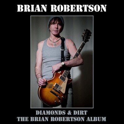 Brian Robertson (ex Thin Lizzy) - Diamonds & Dirt (Deluxe Edition 2026) /2CD