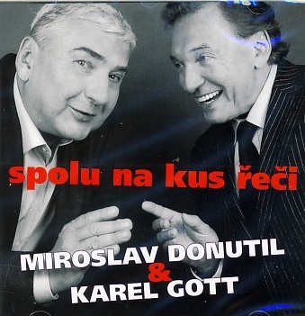 Miroslav Donutil & Karel Gott - Spolu na kus řeči 