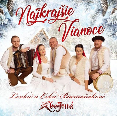 Zbojná / Lenka a Evka Bacmaňákové - Najkrajšie Vianoce (2018)