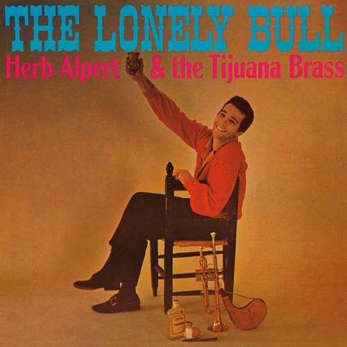 Herb Alpert & The Tijuana Brass - Lonely Bull (2016) 