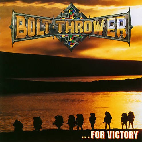 Bolt Thrower - ... For Victory 