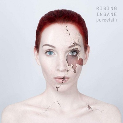 Rising Insane - Porcelain (2019)