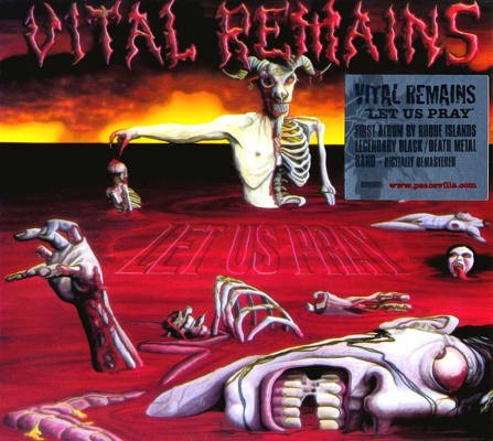 Vital Remains - Let Us Pray (Reedice 2004) 