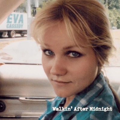 Eva Cassidy - Walkin' After Midnight (2024)