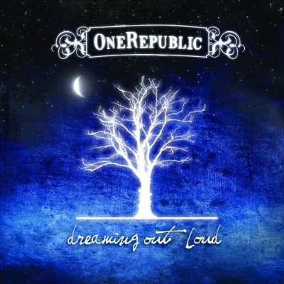 OneRepublic - Dreaming Out Loud (2007) 
