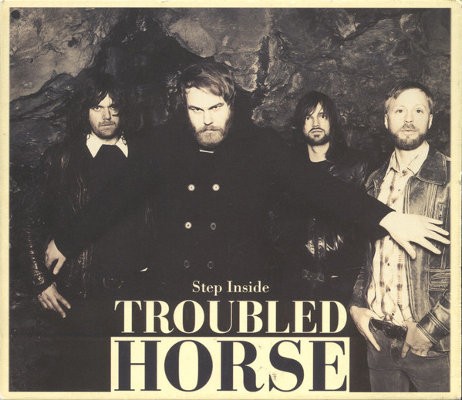 Troubled Horse - Step Inside (2012)