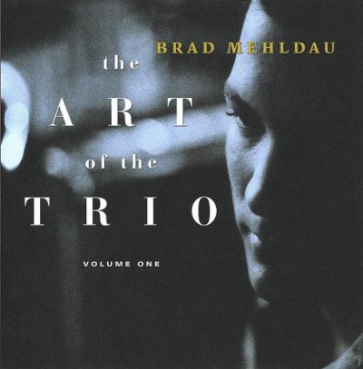 Brad Mehldau - Art Of The Trio Vol. 1 (1997)