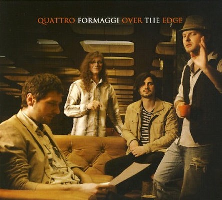 Quattro Formaggi - Over The Edge (2012)