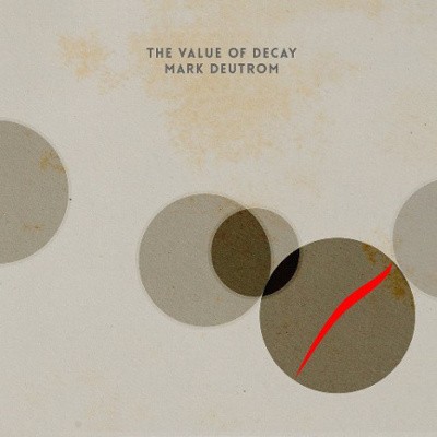 Mark Deutrom - Value Of Decay (Limited Edition 2018) - Vinyl 