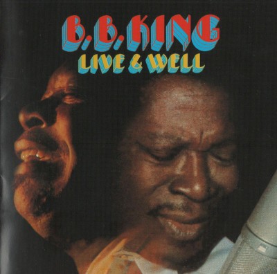 B.B. King - Live & Well (Edice 2008)