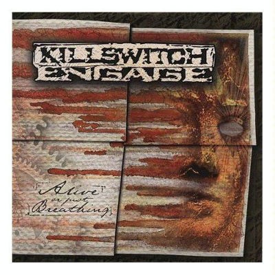 Killswitch Engage - Alive Or Just Breathing (Edice 2011)