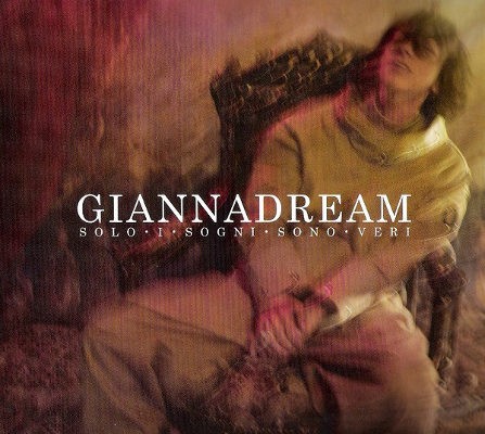 Gianna Nannini - GiannaDream (Solo I Sogni Sono Veri) /Digipack, 2009