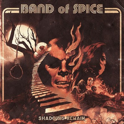 Band Of Spice - Shadows Remain (2017) 