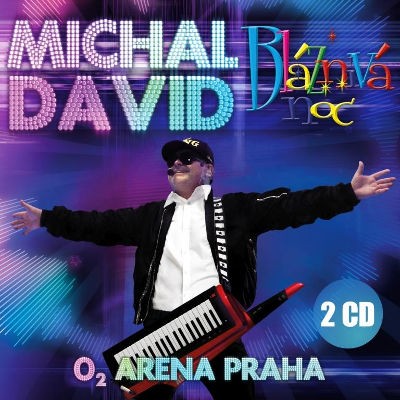 Michal David - O2 Arena Live: Bláznivá Noc (2016) 
