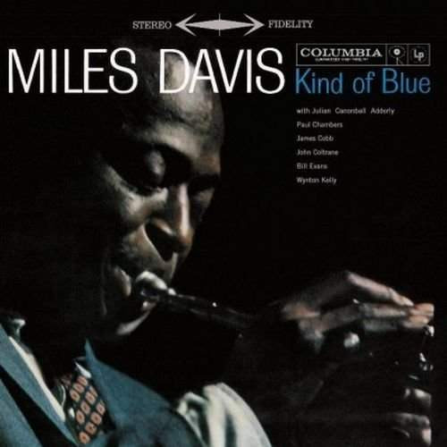 Miles Davis - Kind of Blue (Edice 2010) - Vinyl