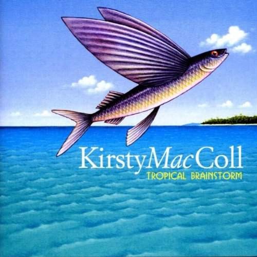 Kirsty MacColl - Tropical Brainstorm (Edice 2006)