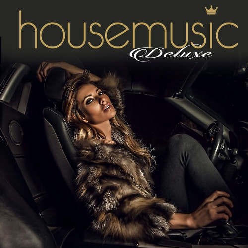 Various Artists - House Music/Deluxe/2CD (2017) 