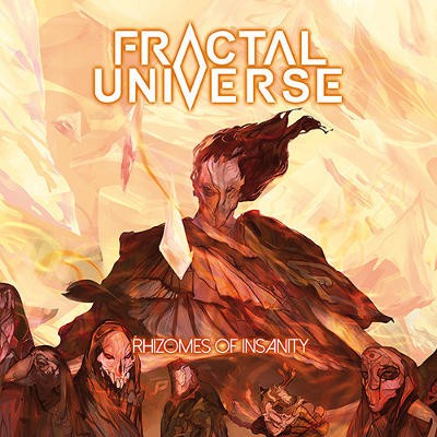Fractal Universe - Rhizomes Of Insanity (Digipack, 2019)