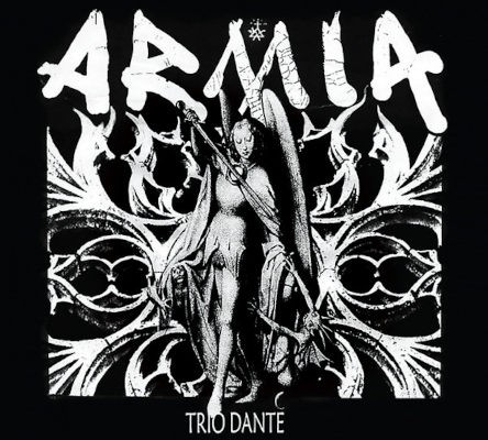 Armia - Trio Dante (Edice 2020) /Digipack
