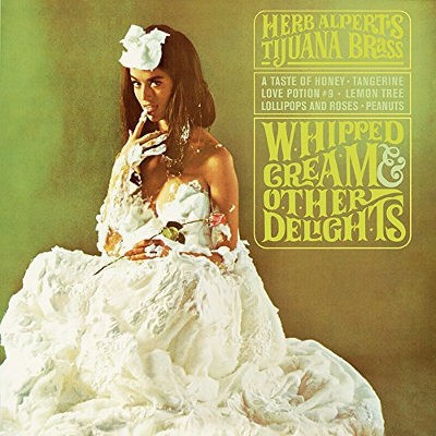 Herb Alpert - Whipped Cream & Other Delights (Reedice 2015) - Vinyl 